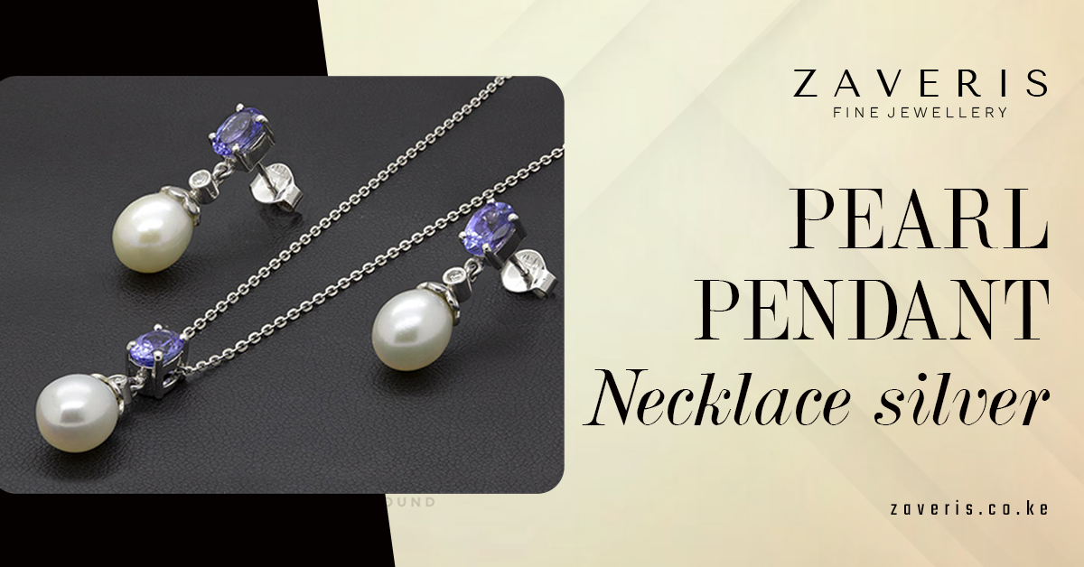 Why Pearl Pendant Necklaces in Silver Make the Perfect Gift for Loved Ones
